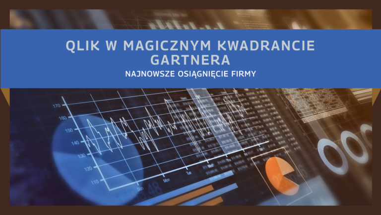 Qlik: Od wizjonera do lidera — analiza pozycji firmy w raporcie Gartnera 2024